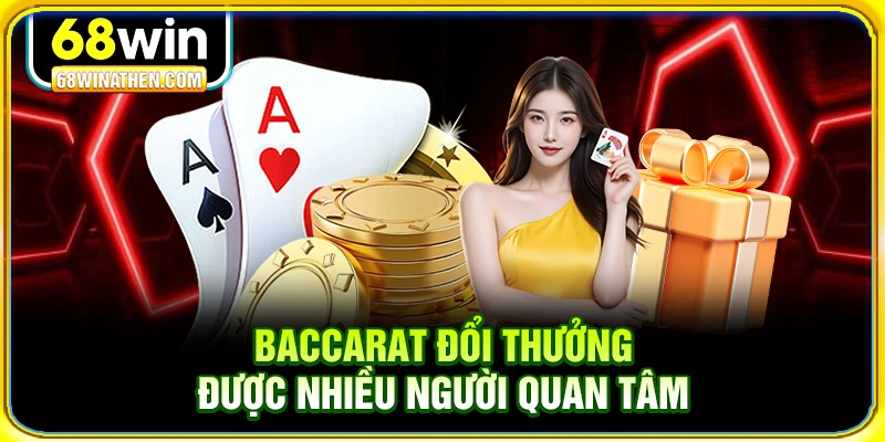 Baccarat - Tựa game quốc tế phổ biến