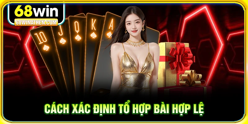 Cách xác định tổ hợp bài hợp lệ