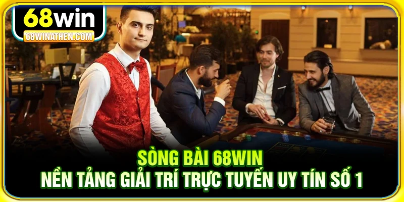 Sòng bài 68win